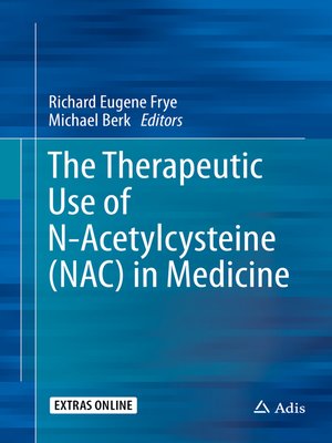 cover image of The Therapeutic Use of N-Acetylcysteine (NAC) in Medicine